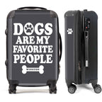 Dogs are My Favorite People Custom Name Luggage